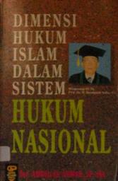 DIMENSI HUKUM ISLAM DALAM SISTEM HUKUM NASIONAL
